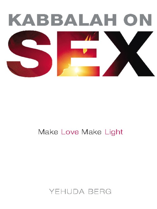 Title details for Kabbalah on Sex by Yehuda Berg - Available